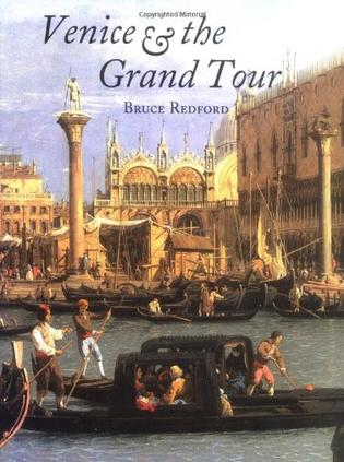 venice and the grand tour, 1670-1830