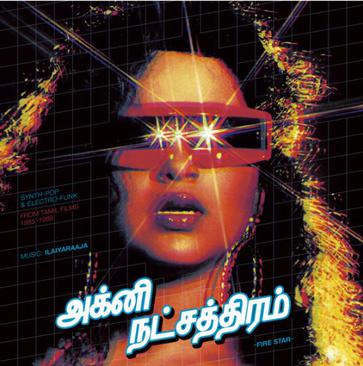 fire star : synth-pop and electro-funk from tamil