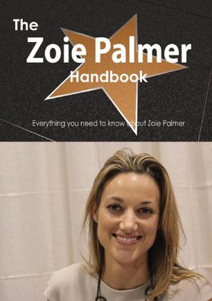 the zoie palmer handbook - everything you need to