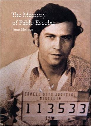 the memory of pablo escobar