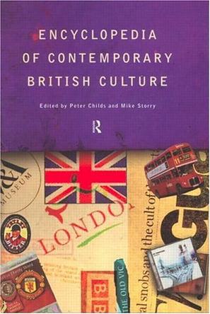 encyclopedia of contemporary british culture (encyclopedias of