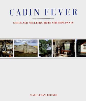 cabin fever