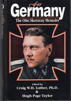 for germany: the otto skorzeny memoirs