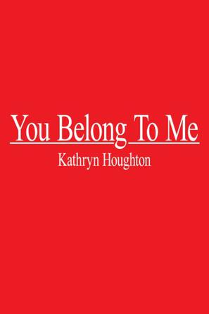 you belong to me