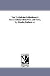 hamlin garland,francis bret harte a record of travel in prose and verse, by hamlin garland