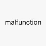 malfunction