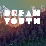Dream Youth  (做梦青年）