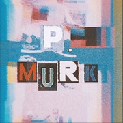 P. Murk  (怖呜)