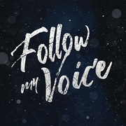 跟隨我的聲音 Follow my Voice