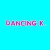 Dancing K.