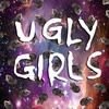 Ugly Girls