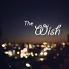 The Wish