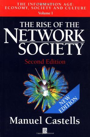 The Rise of the Network Society (The Information Age