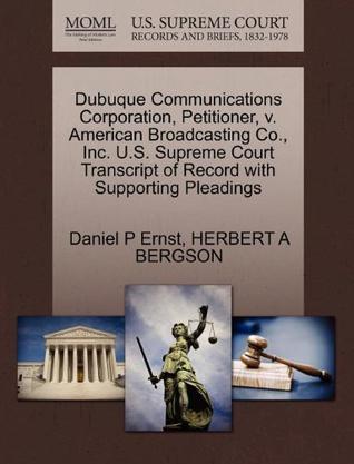 Dubuque Communications Corporation, Petitioner, V. American Broadcasting Co., Inc. U.S. Supreme Court Transcript of Record with Supporting Pleadings