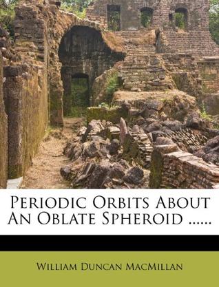 Periodic Orbits about an Oblate Spheroid ......