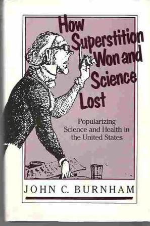 How Superstition Won & Science