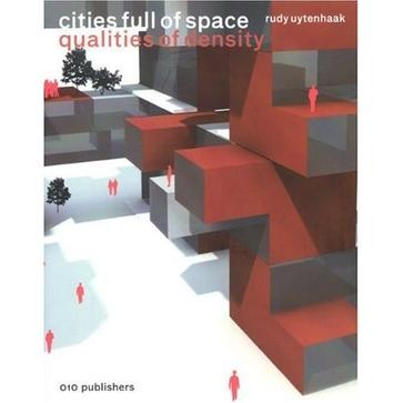 Cities Full of Space: Qualities of Density