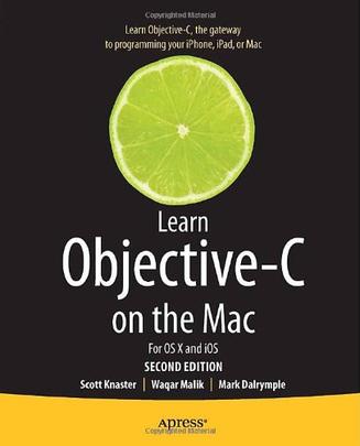 Learn Objective-C On The Mac 2nd Edition