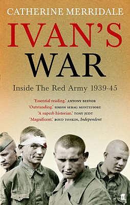 Ivan's War The Red Army at War, 1939-45