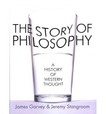 The Story of Philosophy A History of Western Thought