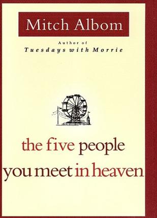 The Five People You Meet in Heaven