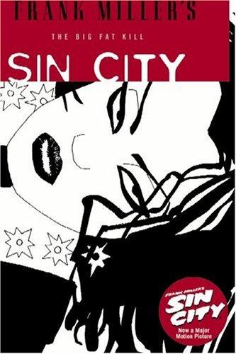 The Big Fat Kill (Sin City, Book 3)