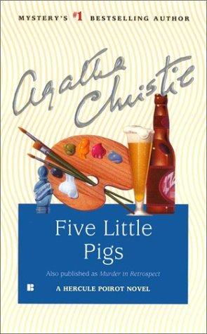 Five Little Pigs (Hercule Poirot Mysteries (Paperback))