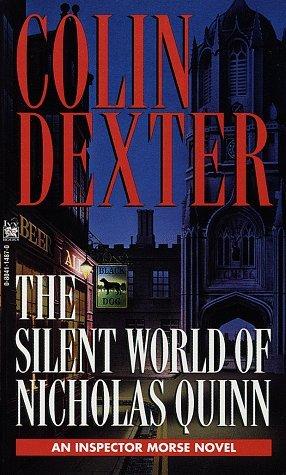 The Silent World of Nicholas Quinn (Inspector Morse Mysteries (Paperback))