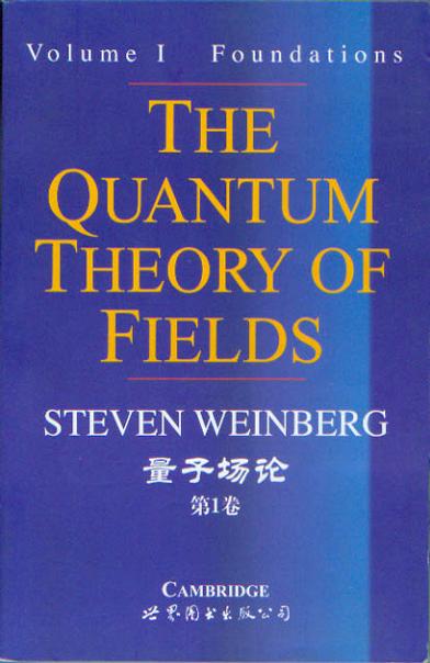 The Quantum Theory of Fields Volume I:Foundations