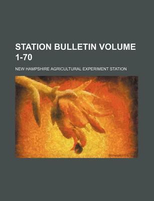 Station Bulletin Volume 1-70