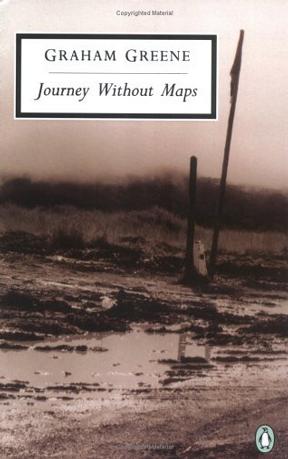Journey Without Maps (Penguin Twentieth-Century Classics)