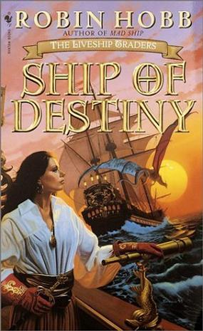 Ship of Destiny (The Liveship Traders, Book 3)