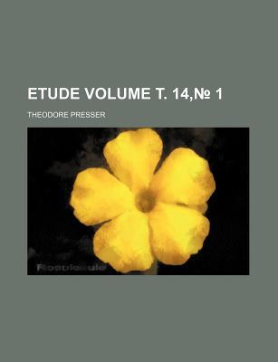 Etude Volume . 14, 1