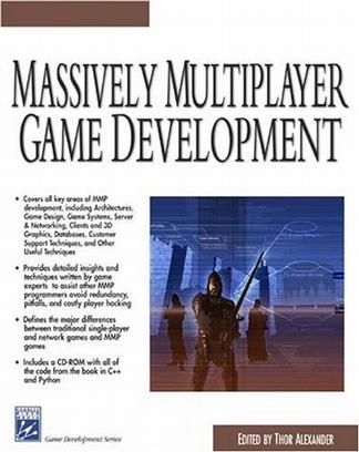 Massively Multiplayer Game Development (Game Development Series)