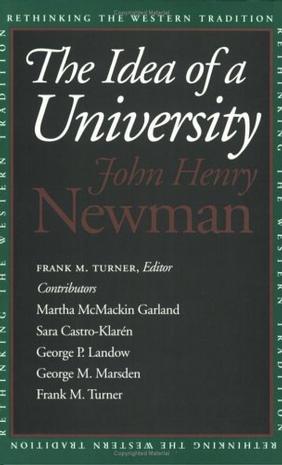 The Idea of a University (Rethinking the Western Tradition)