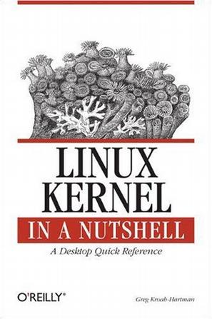 Linux Kernel in a Nutshell (In a Nutshell (O'Reilly))