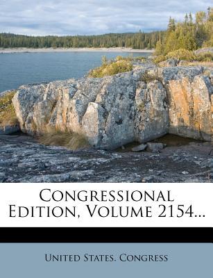 Congressional Edition, Volume 2154...