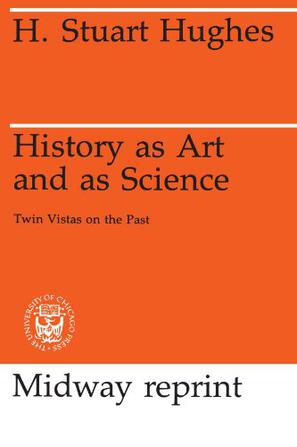 History as Art and as Science