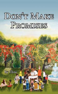 Don't Make Promises