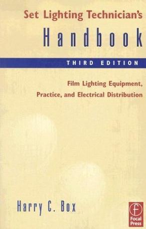 Set Lighting Technician's Handbook, Third Edition