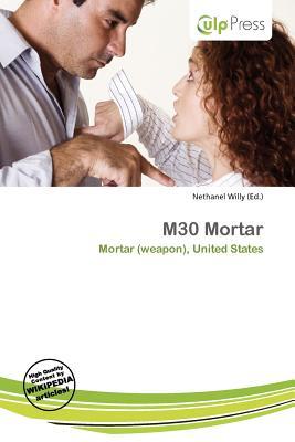 M30 Mortar