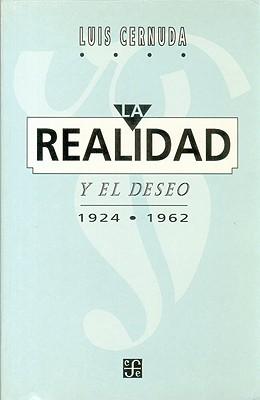 La Realidad y El Deseo 1924-1962