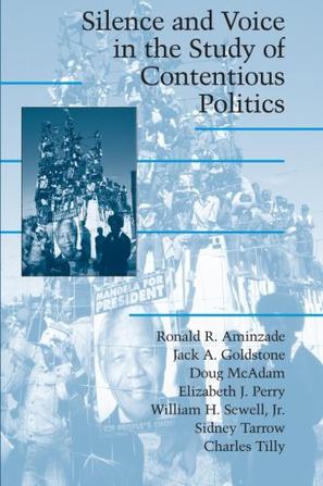 Silence and Voice in the Study of Contentious Politics