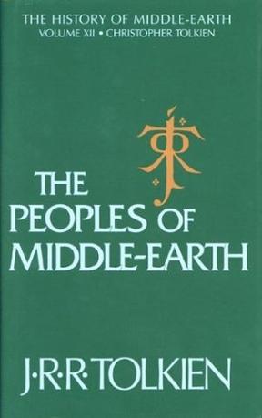 The Peoples of Middle-Earth (The History of Middle-Earth, Vol. 12)