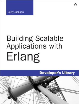 Building Scalable Applications with Erlang