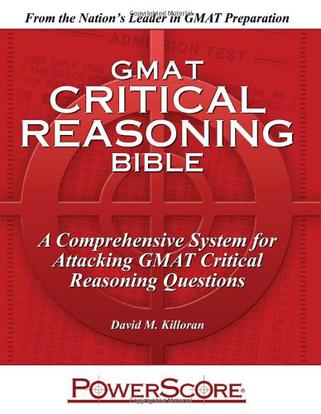 The PowerScore GMAT Critical Reasoning Bible