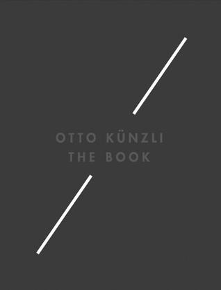 Otto Kunzli - The Book