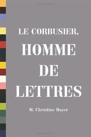 Le Corbusier, Homme De Lettres