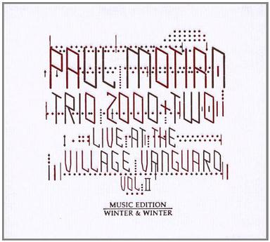 Paul Motian - Trio 2000 + Two Live At The Village Vanguard Vol.1 Paul Motian - Trio 2000 + Two Live At The Village Vanguard Vol.1