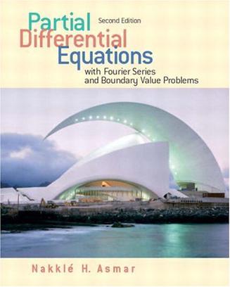 Partial Differential Equations and Boundary Value Problems with Fourier Series (2nd Edition)